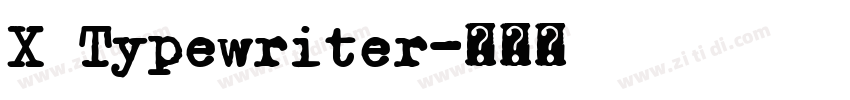 X Typewriter字体转换